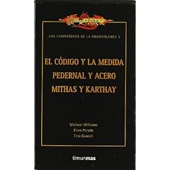Los companeros de la Dragonlance 2 Dragonlance Meetings Sextet 2: El codigo y la medida & Pedernal y acero... by Michael Williams, Ellen Porath and Tina Daniell