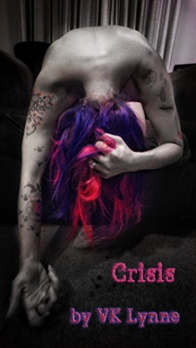 Crisis, by VK Lynne Crisis, by VK Lynne