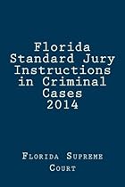 Florida Standard Jury Instructions in Criminal Cases 2014