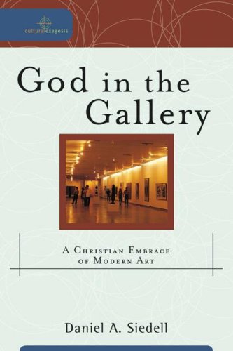 God in the Gallery: A Christian Embrace of Modern Art (Cultural Exegesis) under Modernism in The Books Store