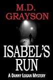 Isabel's Run (Danny Logan Mystery #3)