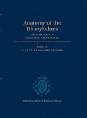 The Anatomy of the Dicotyledons: Volume IV: Saxifragales under Morphology & Anatomy in The Books Store