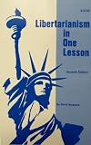 Libertarianism in One Lesson