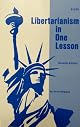 Libertarianism in One Lesson by David Bergland
