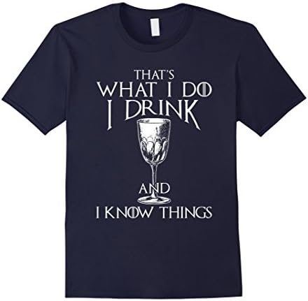 Men's That what I do I drink and I know things t-shirt XL Navy
