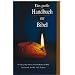 Das gro�e Handbuch zur Bibel: Der einzigartige F�hrer durch die B�cher der Bibel faszinierend - bew�hrt - reich illustriert