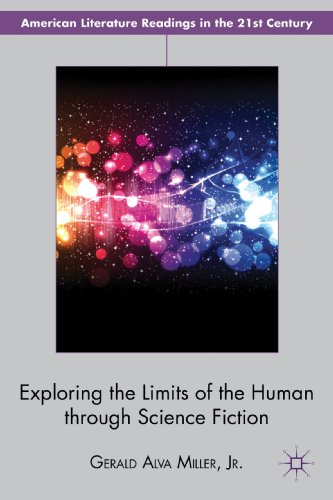 Exploring the Limits of the Human through Science Fiction (American Literature Readings in the Twenty-First Century)