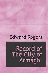 Record of The City of Armagh.