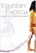 Egyptian Exotica: A Memoir of Dancing Naked