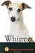 Whippet: A Complete and Reliable Handbook (Complete Handbook)