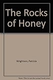 The rocks of honey