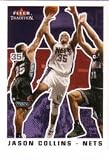 2003-04 Fleer Tradition 57 Jason Collins New Jersey Nets(Basketball Cards)