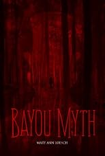 Bayou Myth 