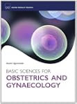 Basic Sciences for Obstetrics and Gyn...