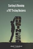 Starting and Running a PAT Testing Business