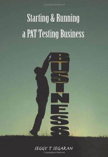 Starting and Running a PAT Testing Business
