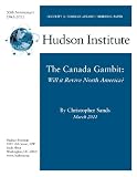 The Canada Gambit: Will It Revive North America?