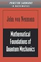 Mathematical Foundations of Quantum Mechanics