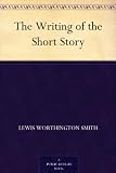 The Writing of the Short Story