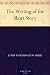 The Writing of the Short Story