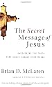 SECRET MESSAGE OF JESUS PB: Uncovering the Truth That Could Change Everything
