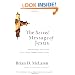 The Secret Message of Jesus: Uncovering the Truth that Could Change Everything