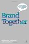 Brand Together: How Co-Creation Generates Innovation and Re-energizes Brands