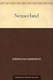 Neuseeland - Ferdinand Emmerich