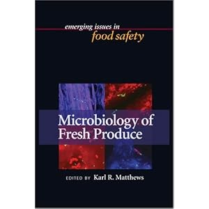 Click here to buy Microbiology of Fresh Produce (Emerging Issues in Food Safety) by Karl R. Matthews.