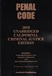 California Penal Code Unabridged 2010