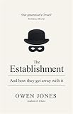 The Establishment: And how they get away with it