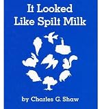 [(It Looked Like Spilt Milk )] [Author: Charles Green Shaw] [Sep-1994]
