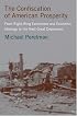 The Confiscation of American Prosperity: From Right-Wing Extremism and Economic Ideology to the Next Great Depression