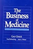 The Business of medicine