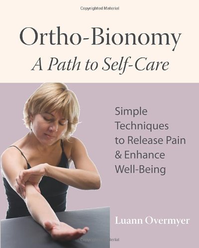 Ortho-Bionomy: A Path to Self-Care