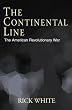 The Continental Line: American Revolutionary War