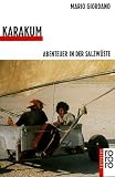 Karakum: Abenteuer in der Salzw&uuml;ste - Mario Giordano