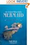 The Original Million Dollar Mermaid: The Annette Kellerman Story