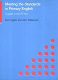 Meeting the Standards in Primary English (Meeting the Standards)