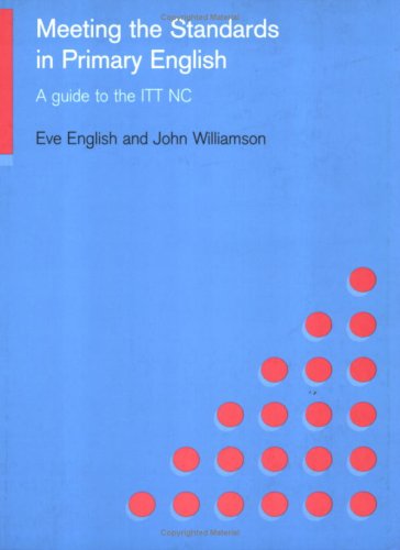 Meeting the Standards in Primary English