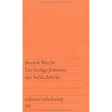 Die heilige Johanna der Schlachth�fe (edition suhrkamp)von "Bertolt Brecht"