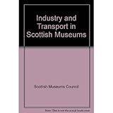 Industry and transport in Scottish museums