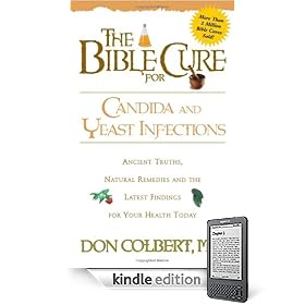 The Bible Cure for Candida and Yeast Infections