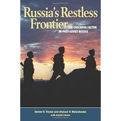 Russia's Restless Frontier: The Chechnya Factor in Post-Soviet Russia