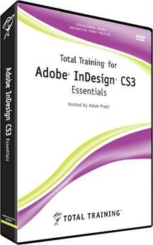 Total Training for Adobe Indesign CS3 Essentials