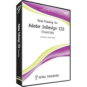 Total Training for Adobe Indesign CS3 Essentials by Total Training Inc.