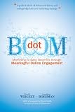 Dot Boom: Marketing to Baby Boomers Through Meaningful Online Engagement