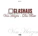 Glashaus-Von Herzen-Das Beste