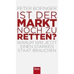 Ist der Markt noch zu retten?: Warum wir jetzt einen starken Staat brauchen