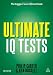Ultimate IQ Tests: 1000 Practice Test Questions to Boost Your Brain Power (Ultimate Series)